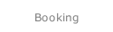 Booking